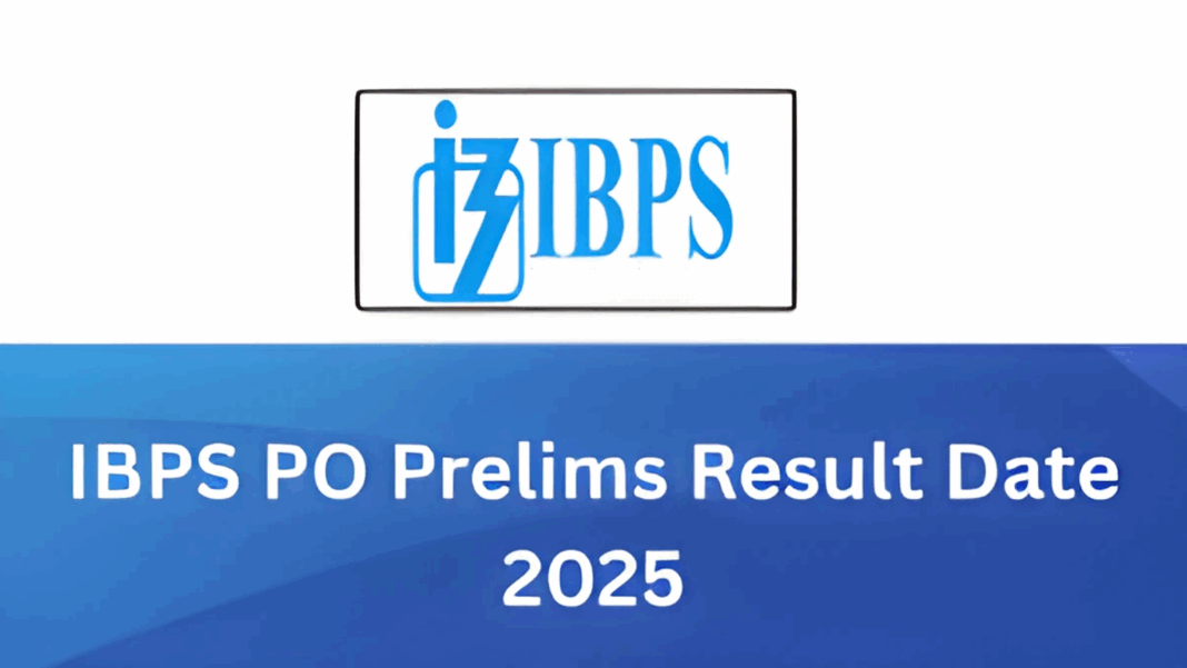 IBPS PO Prelims Exam Result 2025 Announced: A Big Moment for Aspirants